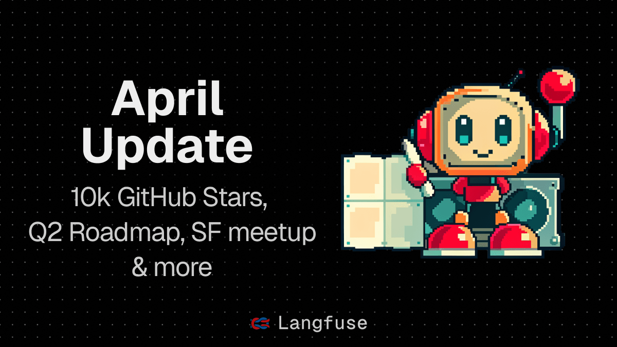 Langfuse April Update
